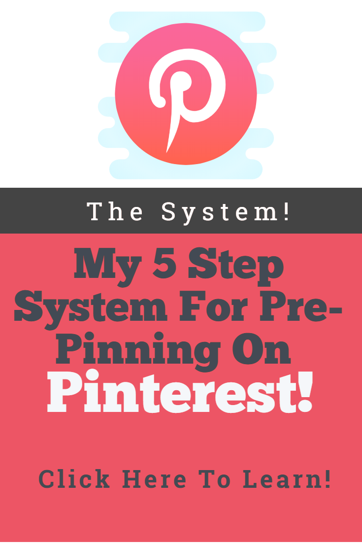 My 5 Step System For Pre-Pinning On Pinterest!