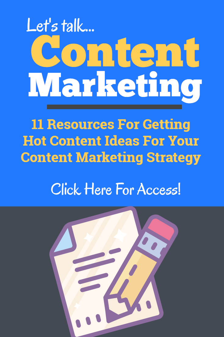 Resources For Getting Hot Content Ideas For Your Content Marketing Strategy